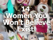 Самые необычные женщины в мире